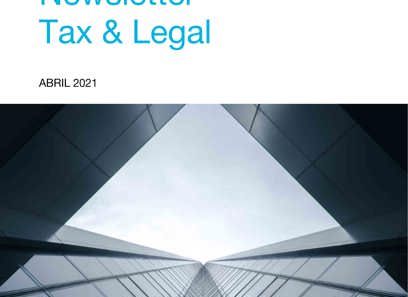 Newsletter Tax & Legal Abril 2021